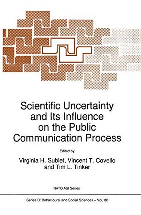 Scientific Uncertainty And Its Influence On The Public Communication Process-..