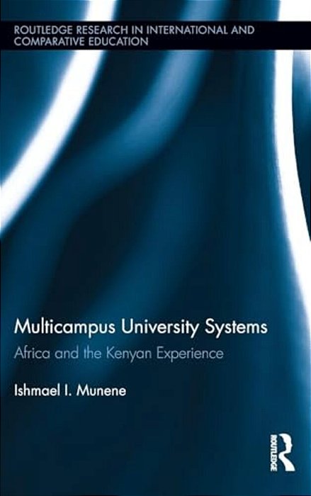Multicampus University Systems: Africa And The Kenyan Experience-..