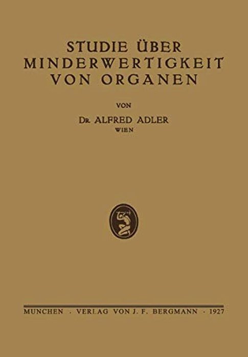 Studie Über Minderwertigkeit Von Organen-..