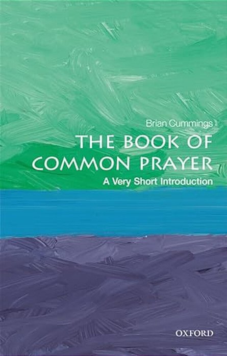 The Book Of Common Prayer: A Very Short Introduction-..