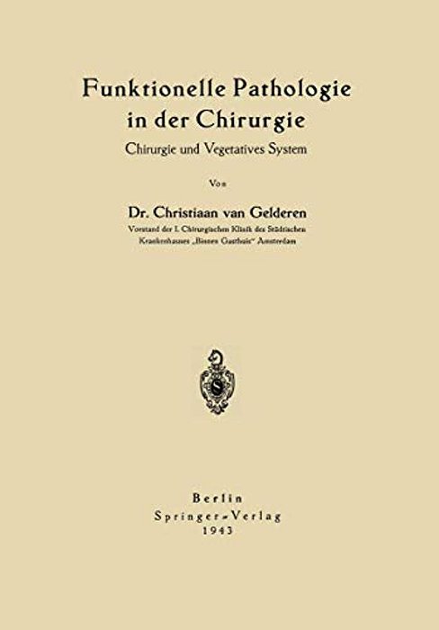 Funktionelle Pathologie In Der Chirurgie: Chirurgie Und Vegetatives System-..