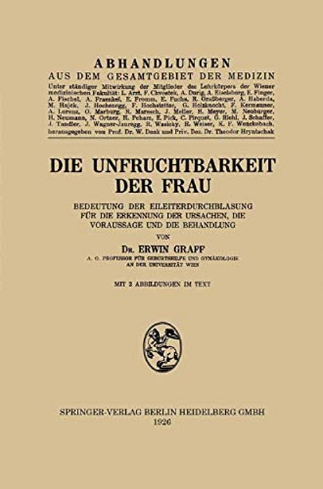 Die Unfruchtbarkeit Der Frau: Bedeutung Der Eileiterdurchblasung Für Die Erkennung Der Ursachen, Die Voraussage Und Die Behandlung-..
