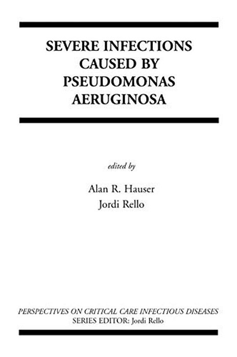 Severe Infections Caused By Pseudomonas Aeruginosa-..