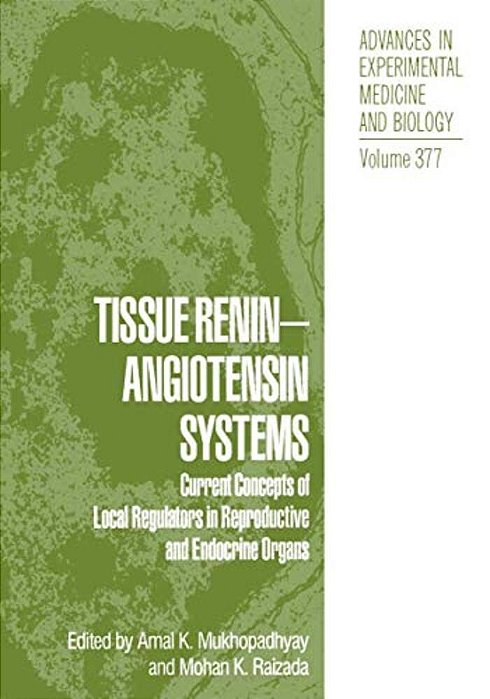 Tissue Renin-Angiotensin Systems: Current Concepts Of Local Regulators In Reproductive And Endocrine Organs-..