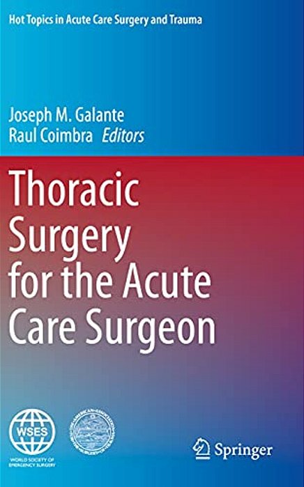 Thoracic Surgery For The Acute Care Surgeon-..