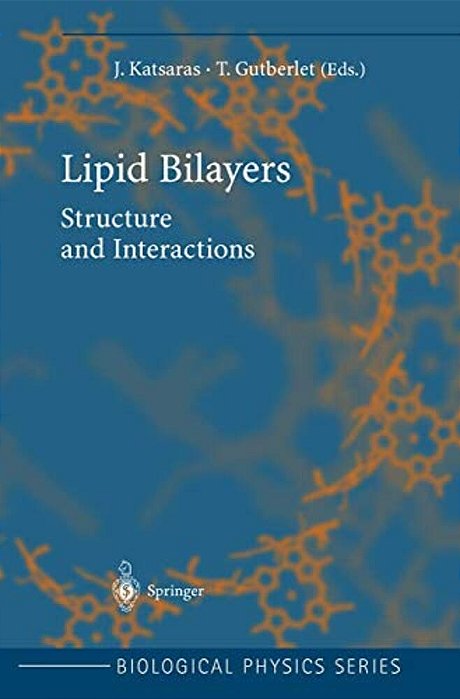 Lipid Bilayers: Structure And Interactions-..