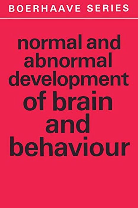 Normal And Abnormal Development Of Brain And Behaviour-..