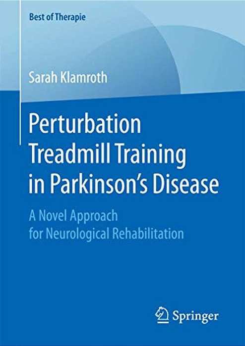 Perturbation Treadmill Training In Parkinson's Disease: A Novel Approach For Neurological Rehabilitation-..