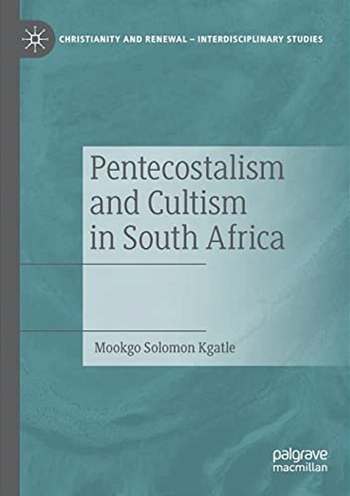 Pentecostalism And Cultism In South Africa-..