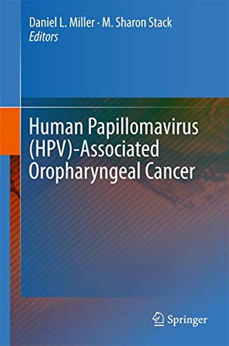 Human Papillomavirus (Hpv)-Associated Oropharyngeal Cancer-..