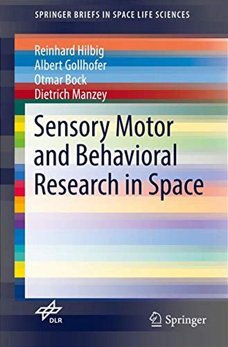 Sensory Motor And Behavioral Research In Space-..