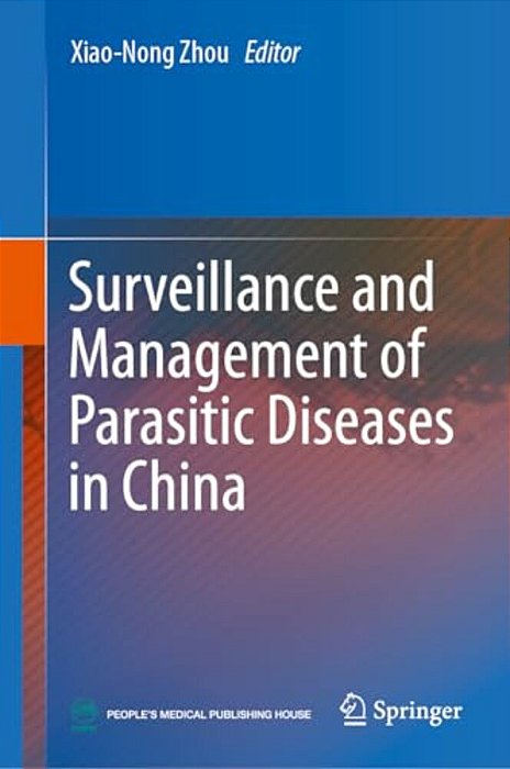 Surveillance And Management Of Parasitic Diseases In China-..