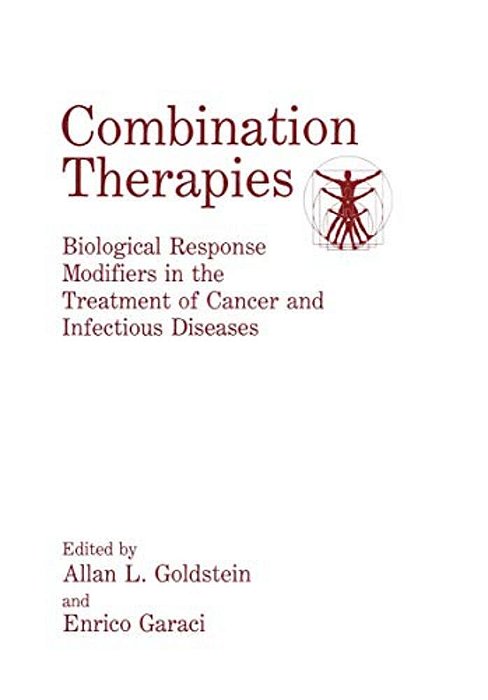 Combination Therapies: Biological Response Modifiers In The Treatment Of Cancer And Infectious Diseases-..