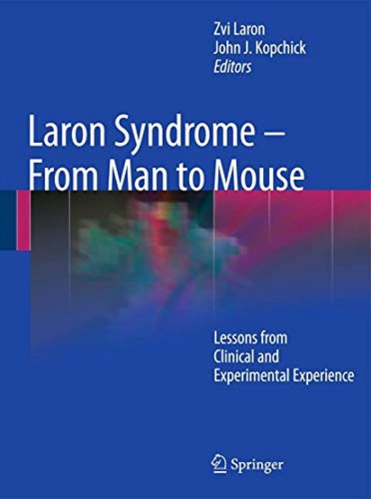 Laron Syndrome - From Man To Mouse: Lessons From Clinical And Experimental Experience-..