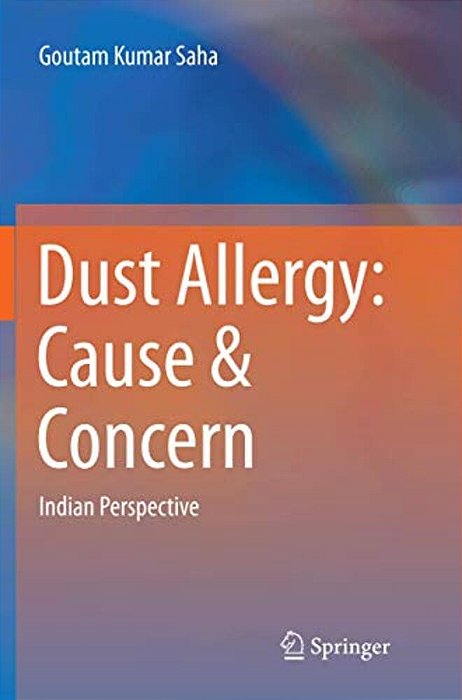 Dust Allergy: Cause & Concern: Indian Perspective-..