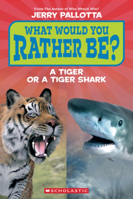 What Would You Rather Be? A Tiger Or A Tiger Shark?-..