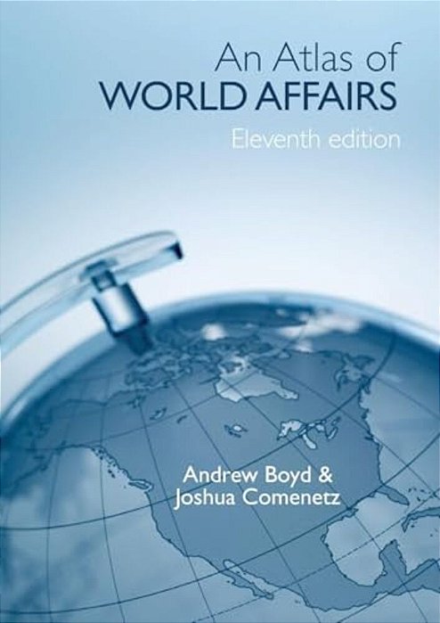 An Atlas Of World Affairs-..