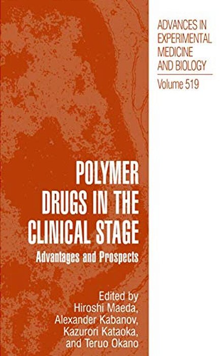 Polymer Drugs In The Clinical Stage: Advantages And Prospects-..
