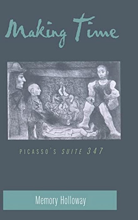 Making Time: Picasso's "Suite 347"-..