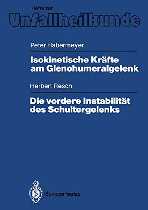 Isokinetische Kräfte Am Glenohumeralgelenk. Die Vordere Instabilität Des Schultergelenks-..