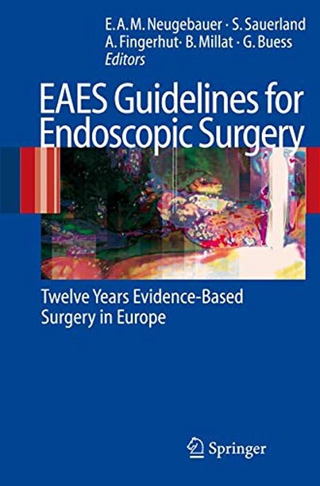 Eaes Guidelines For Endoscopic Surgery: Twelve Years Evidence-Based Surgery In Europe-..
