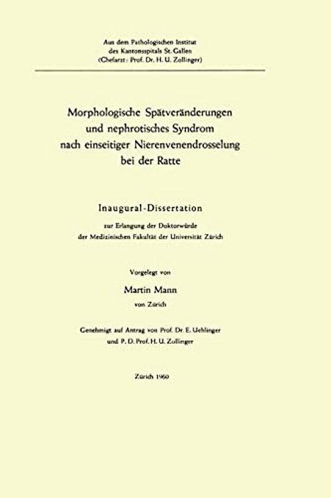 Morphologische Spätveränderungen Und Nephrotisches Syndrom Nach Einseitiger Nierenvenendrosselung Bei Der Ratte: Inaugural-Dissertation-..
