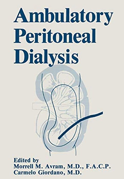Ambulatory Peritoneal Dialysis-..