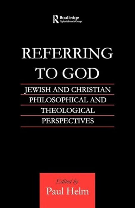 Referring To God: Jewish And Christian Perspectives-..