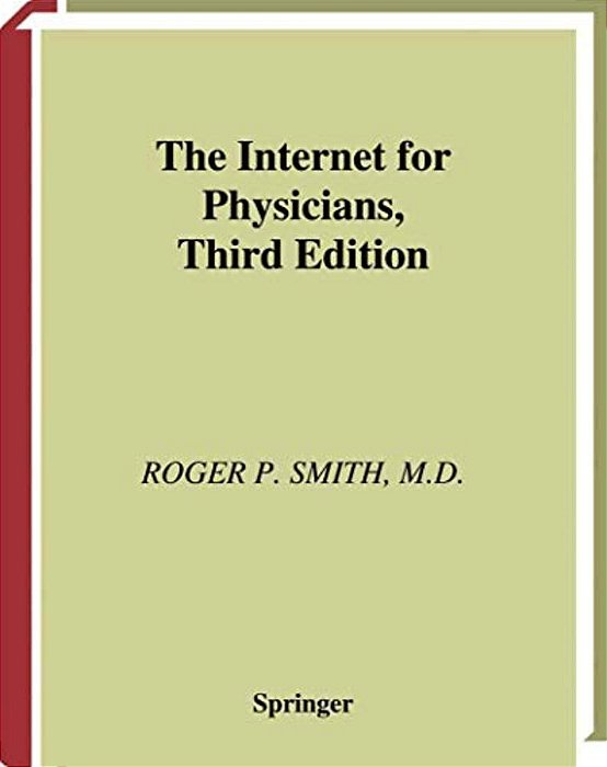 The Internet For Physicians (Book)-..