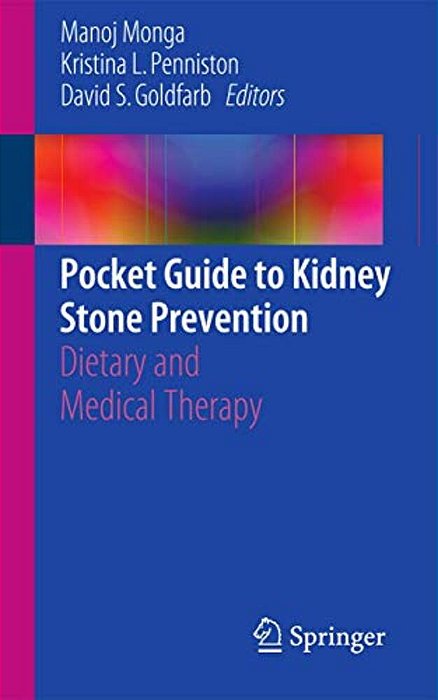Pocket Guide To Kidney Stone Prevention: Dietary And Medical Therapy-..