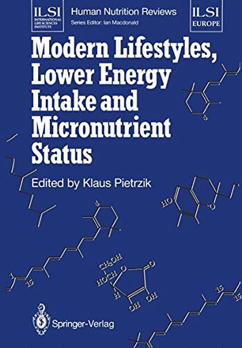 Modern Lifestyles, Lower Energy Intake And Micronutrient Status-..