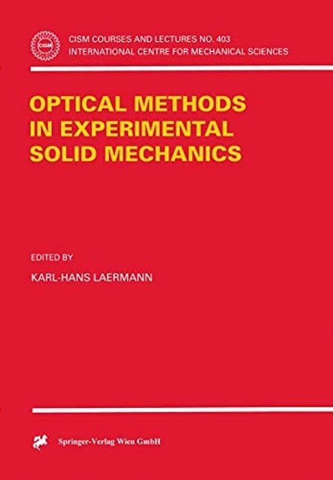Optical Methods In Experimental Solid Mechanics-..