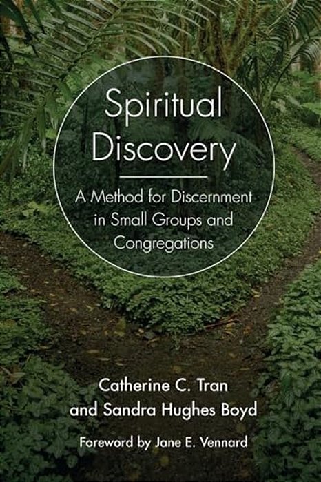 Spiritual Discovery: A Method For Discernment In Small Groups And Congregations-..