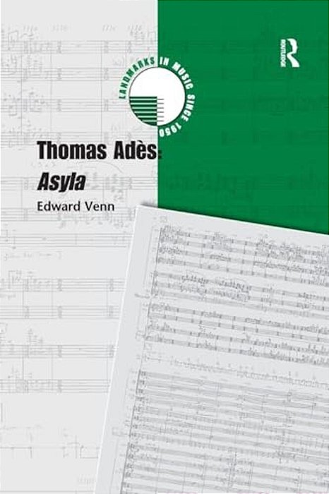 Thomas Adès: Asyla-..