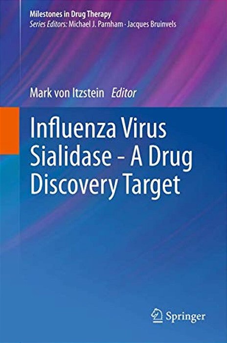 Influenza Virus Sialidase - A Drug Discovery Target-..