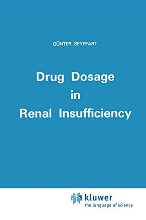 Drug Dosage In Renal Insufficiency-..
