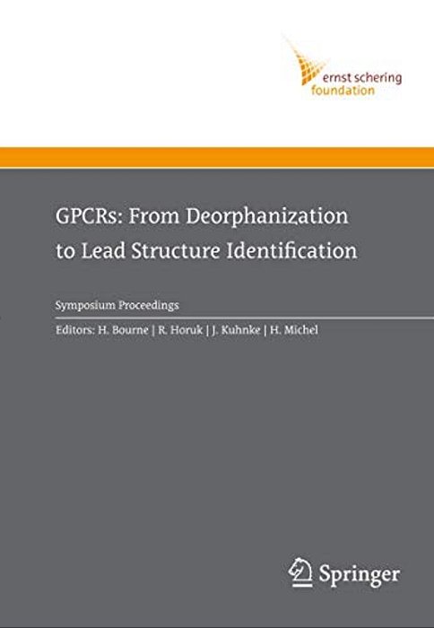 Gpcrs: From Deorphanization To Lead Structure Identification-..