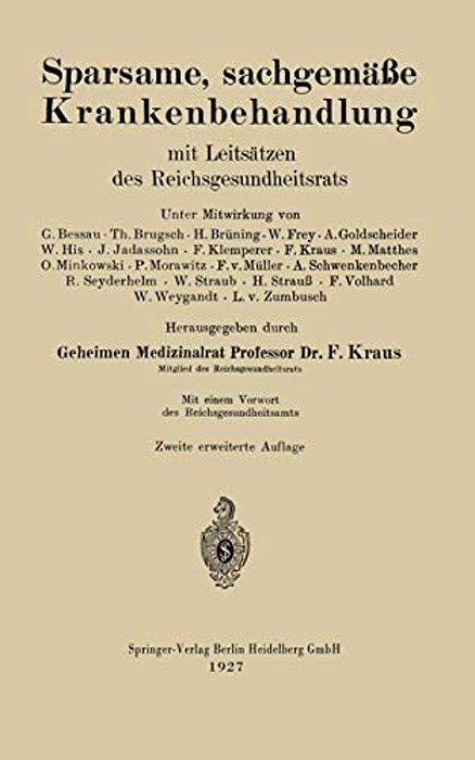 Sparsame, Sachgemäße Krankenbehandlung: Mit Leitsätzen Des Reichsgesundheitsrats-..