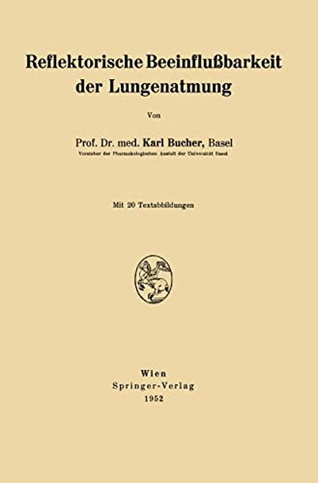 Reflektorische Beeinflußbarkeit Der Lungenatmung-..