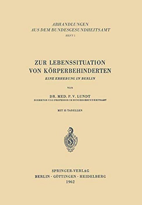 Zur Lebenssituation Von Körperbehinderten: Eine Erhebung In Berlin-..