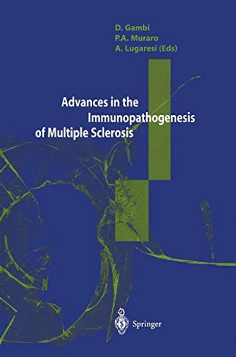Advances In The Immunopathogenesis Of Multiple Sclerosis-..