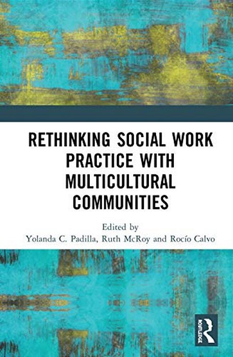 Rethinking Social Work Practice With Multicultural Communities-..
