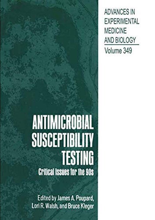 Antimicrobial Susceptibility Testing: Critical Issues For The 90S-..