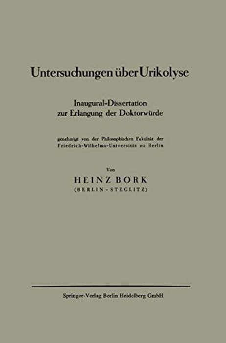 Untersuchungen Über Urikolyse: Inaugural-Dissertation Zur Erlangung Der Doktorwürde-..