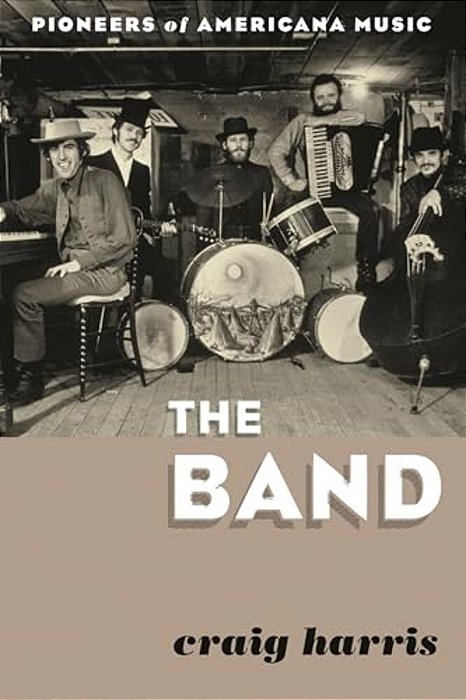 The Band: Pioneers Of Americana Music-..