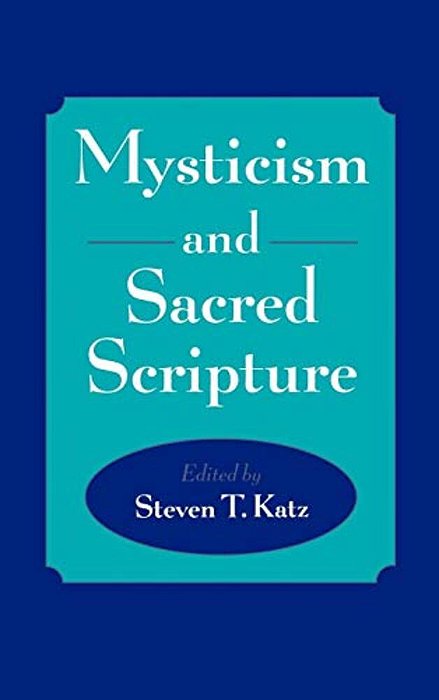 Mysticism And Sacred Scripture-..