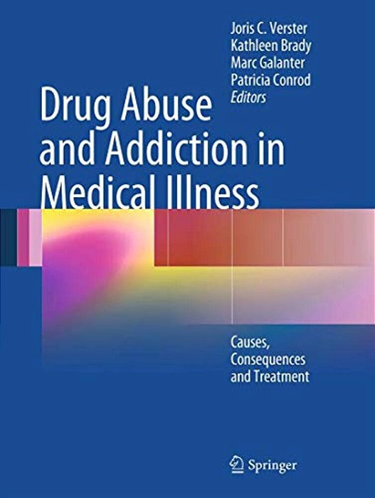 Drug Abuse And Addiction In Medical Illness: Causes, Consequences And Treatment-..