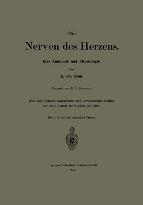 Die Nerven Des Herzens: Ihre Anatomie Und Physiologie-..