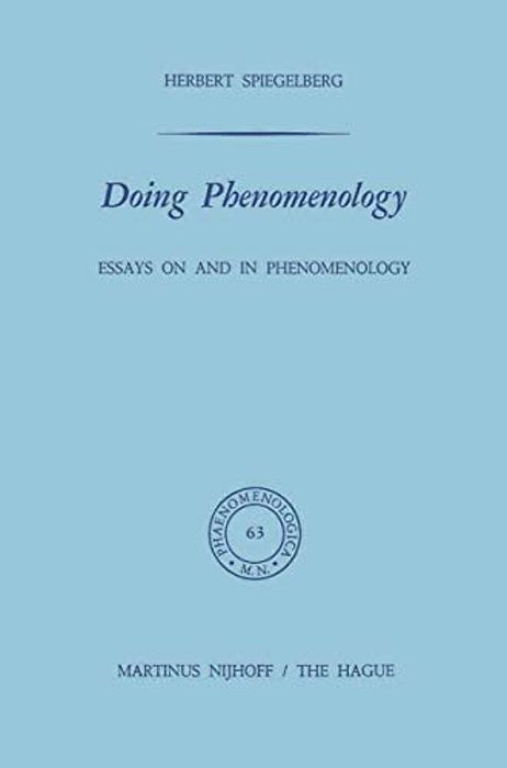 Doing Phenomenology: Essays On And In Phenomenology-..