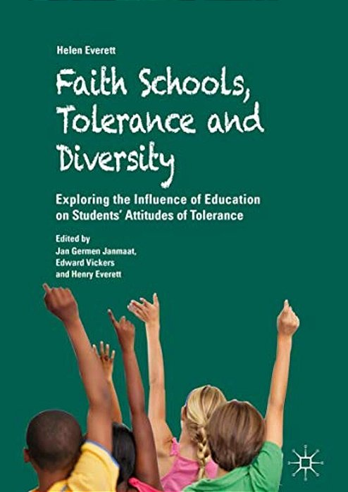 Faith Schools, Tolerance And Diversity: Exploring The Influence Of Education On Students' Attitudes Of Tolerance-..